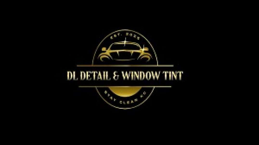 DL Detail & Window Tinting - Professional Ceramic Coating in Lee's Summit, MO